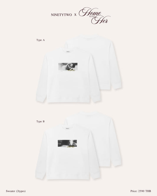 PRE-ORDER - SWEATERS HOME WITH HER & NINETYTWOO