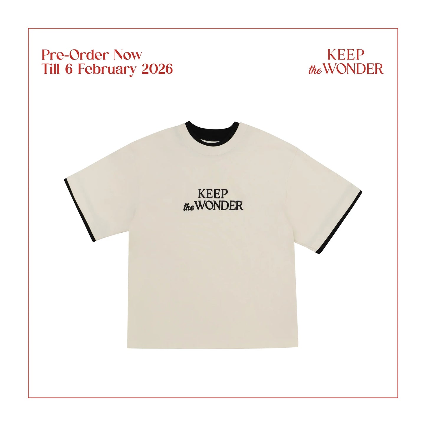 PRE-ORDER - ALWAYS WONDER - KEEP THE WONDER LAYERED TEE