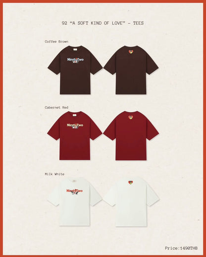 PRE-ORDER - 92 A SOFT KIND OF LOVE - TEES